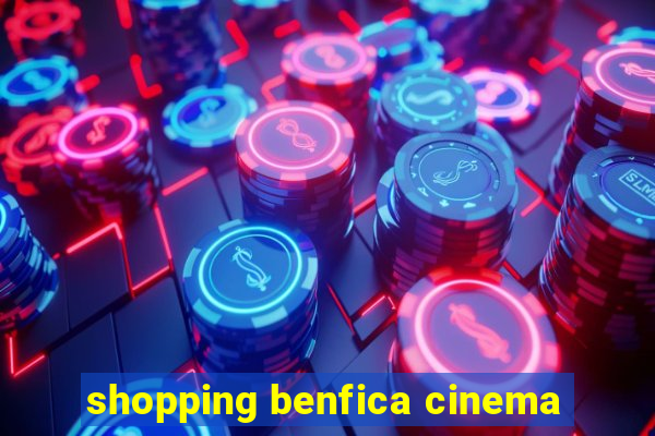 shopping benfica cinema